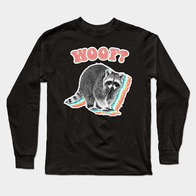 probably a dog - raccoon trash panda Long Sleeve T-Shirt by GriffGraphics